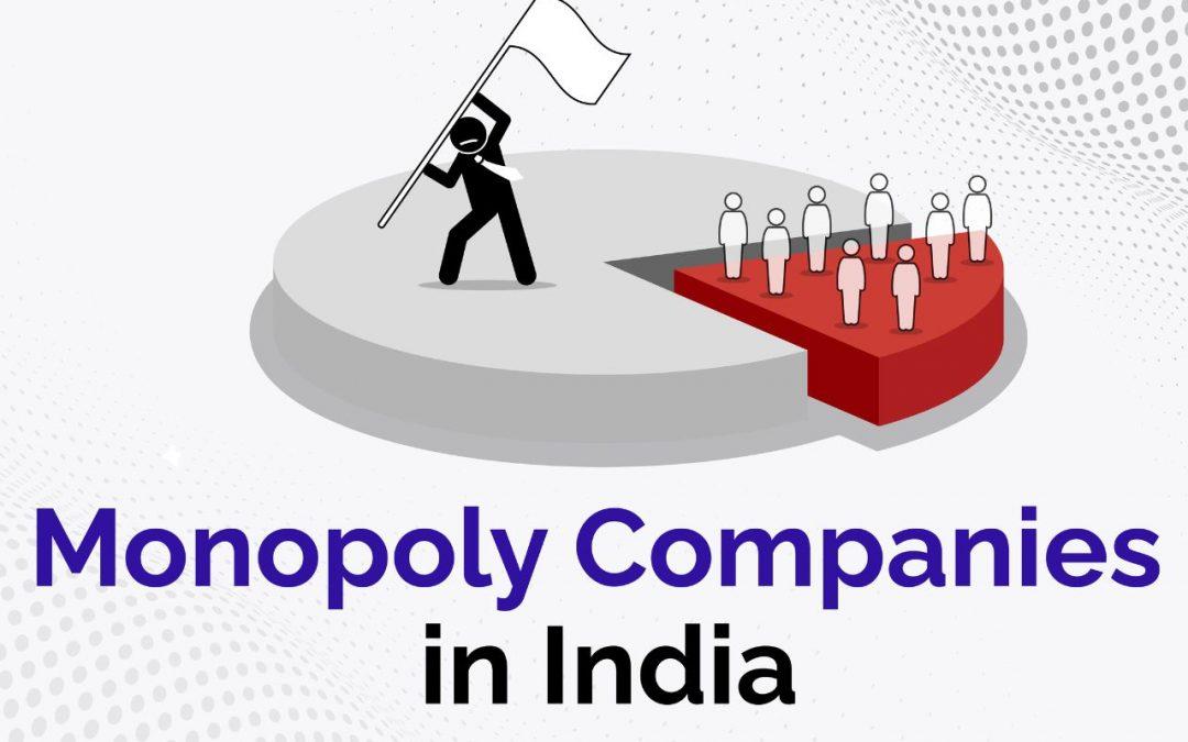 List Of Monopoly Companies In India – Top Monopoly Stocks